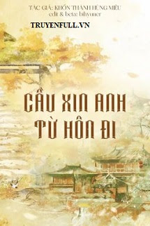 Cầu Xin Anh Từ Hôn Đi