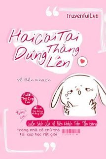 Hai Cái Lỗ Tai Dựng Thẳng Lên